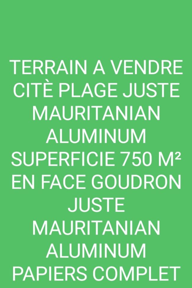 terrain a vendre cite plage juste mauritanian Aluminum